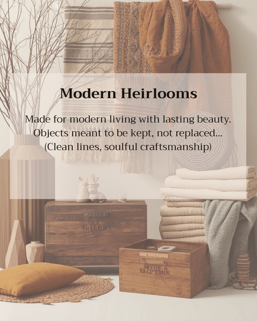 Modern Heirlooms