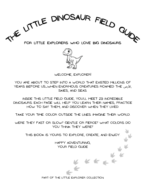 The Little Dinosaur Field Guide Coloring Book: For Little Explorers Who Love Big Dinosaurs